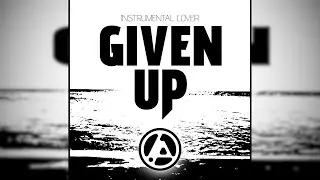 Given Up - Linkin Park Instrumental Cover by StuffyAnt
