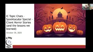 IC Topic Chat: Spooktacular Special - Client Horror Stories (and the Lessons We Learned)