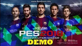 Pro Evolution Soccer 2018 Demo | Download and Fix the 