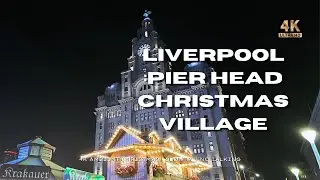 Liverpool Christmas Village at Pier Head in 4K | Festive Walkthrough