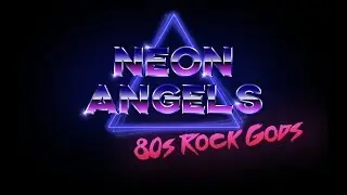 Neon Angels: 80s Rock Gods!