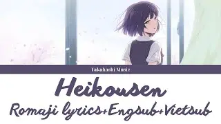 Heikousen - Sayuri - Kuzu no Honkai ED - Lyrics Kan/Rom/Eng/Vie