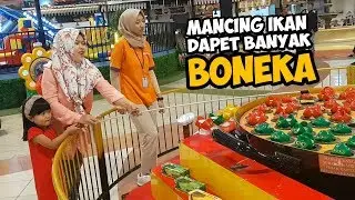 MANCING IKAN DAPAT BANYAK BONEKA | Kids City