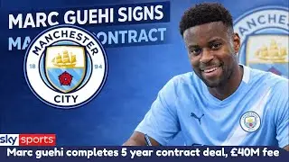 MARC GUÉHI SEALS FIVE-YEAR MANCHESTER CITY MOVE IN BLOCKBUSTER DEAL