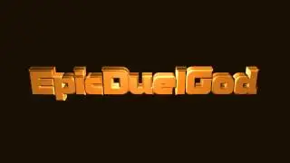 EpicDuelGod New Intro