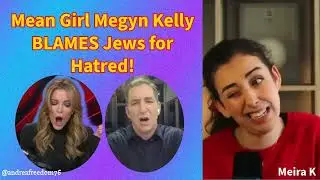 Megyn Kelly Accused of Blaming Anti-Semitism on Jews!
