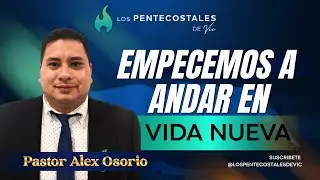 EMPECEMOS A ANDAR EN VIDA NUEVA