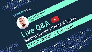 Live Q&A | Setting Custom Content Types in JetEngine | JetTalks