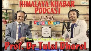 Himalaya Khabar Podcast Season 2 Episode 4 | The Pioneer of Marketing in Nepalese Community