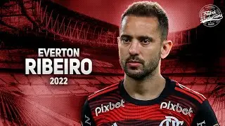 Éverton Ribeiro ► Flamengo ● Dribles, Gols & Assistências ● 2022 | HD