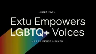Extu Honors Pride Month - Issues and Struggles with Adam Plaxen