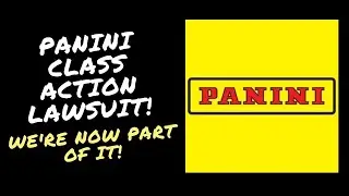 Panini Class Action Lawsuit! We're Now A Part Of It!