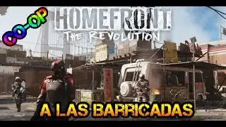 Homefront The Revolution Alas Barricadas Co-Op w/St1G