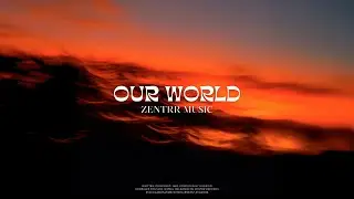 Zentrr - Our World