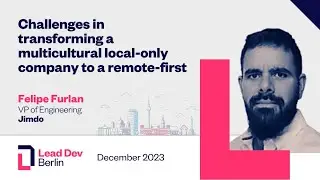 Challenges in transforming a multicultural local-only company to a remote-first | Felipe Furlan
