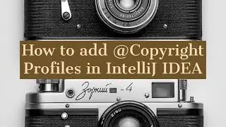 How to add Copyright Profiles in IntelliJ IDEA