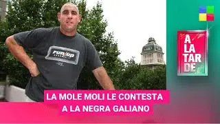 La Mole Moli le responde a la Negra Galiano #ALaTarde | Programa completo (07/05/24)