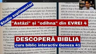 Descopera Biblia - curs biblic interactiv Geneza cap. 41 + Evrei cap. 4
