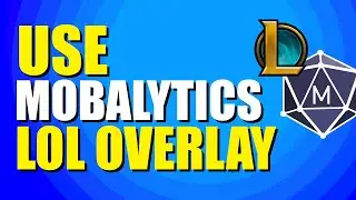 Как использовать Mobalytics LoL Overlay (Руководство для начинающих)