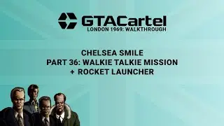 Part 36 - Walkie Talkie Mission + Rockets &bull; Chelsea Smile &bull; GTA1 London 1969 100% PC Walkthrough