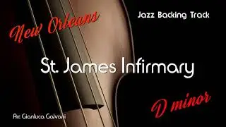 New Jazz Backing Track ST JAMES INFIRMARY D- Jazz Standard LIVE Play Along Jazzing Louis Armstrong