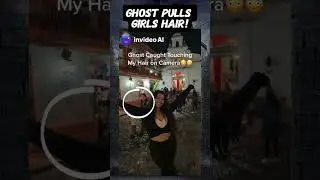 Ghost pulled girls hair! #creepy #ghost