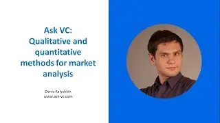 Ask VC: Qualitative and Quantitative methods for market analysis