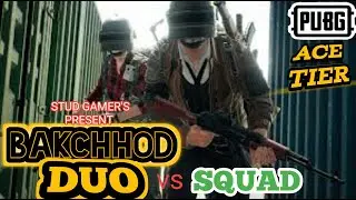 Duo Vs Squad in ACE Lobby - STUD HARSH -#STUDGAMERS -PUBG MOBILE