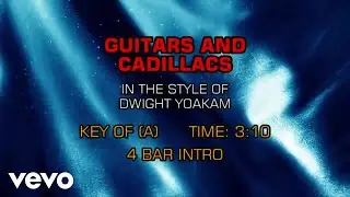 Dwight Yoakam - Guitars and Cadillacs (Karaoke)