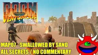 Doom 2: Venturous - MAP07 Swallowed By Sand - All Secrets No Commentary