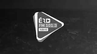 Az &Eacute;rd FM 101.3 megszűn&eacute;se &ndash; 2025.04.16 00:00