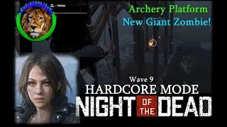 Night of the Dead: Wave 9 (S1E9) | Archery Platform