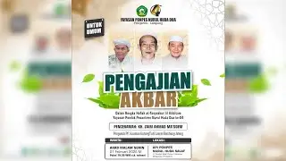 PENGAJIAN AKBAR DALAM RANGKA HAFLAH AT-TASYAKUR LIL IKHTITAM PON PES NURUL HUDA DUA KE - 4
