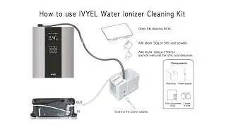 How to use IVYEL Water Ionizer Cleaning Kit