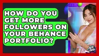 How Do You Get More Followers On Your Behance Portfolio? - The Virtual Art Desk