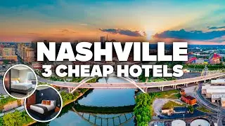 3 GOOD AND CHEAP HOTELS IN NASHVILLE! Great location, close to everything!