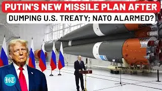 Putin's New Missile Plan After Dumping US Treaty; Russia's Open Threat Alarms NATO?| Ukraine| INF