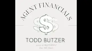 Part 1: Agent Financials with Todd Butzer