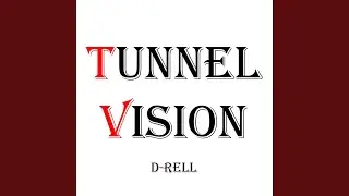 Tunnel Vision