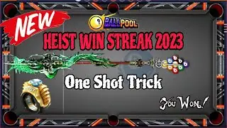 Heist Win Streak Trick Shot 8 Ball Pool | One Shot Won The Game 8 Ball Pool | 8Bp Champ 1M