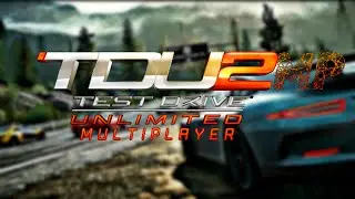 TDU2 New Multiplayer - 2019 Trailer HD