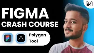 Everything About POLYGON Tool | Figma Crash Course | Hindi | #UIUXDesign