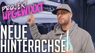 JP Performance - Neue Hinterachse | Projekt Upgewixxt
