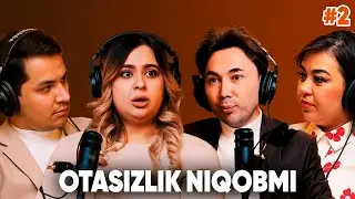INTIZORNING OILASIGA KIM KERAK // TARAFLAR PODKAST
