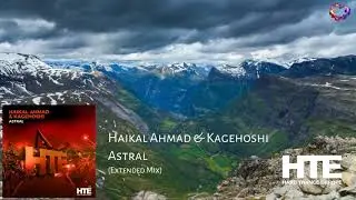 Haikal Ahmad & Kagehoshi - Astral (Extended Mix) [HTE Recordings]
