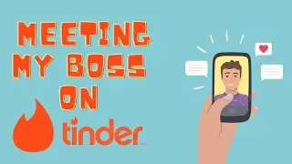 How I met my boss on tinder - Short Animated Love Story | Curated Tales