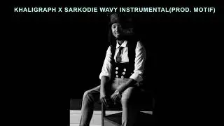 KHALIGRAPH JONES x SARKODIE   WAVY INSTRUMENTAL