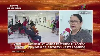 Código de vestimenta: Hospital Atlántida restringe acceso en minifalda, escotes y hasta leggings