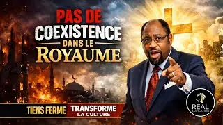 LE CHOC DE DEUX MONDES : LA COLONISATION DU ROYAUME DE DIEU | Dr Myles Munroe