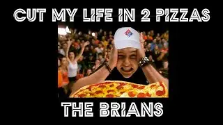 Cut My Life In Two Pizzas (Last Resort - Papa Roach parody / cover) - The Brians